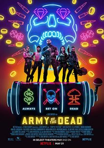 ดูหนังฟรีออนไลน์ Army of the Dead (2021) แผนปล้น ซอมบี้เดือด