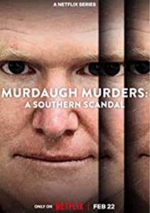 Murdaugh Murders: A Southern Scandal (2023)