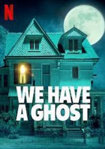 We Have a Ghost (2023)
