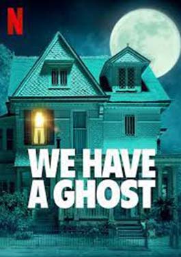 We Have a Ghost (2023)