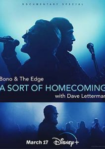 Bono & The Edge A Sort of Homecoming with Dave Letterman (2023)