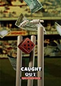 Caught Out Crime Corruption Cricket (2023)