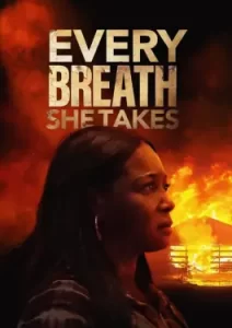 Every Breath She Takes (2023)