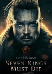 The Last Kingdom Seven Kings Must Die (2023)