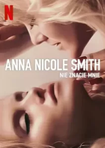 Anna Nicole Smith You Don't Know Me (2023)