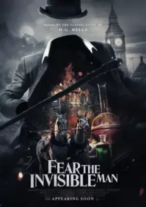 Fear the Invisible Man (2023)