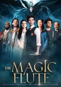 The Magic Flute (2022) ขลุ่ยวิเศษ