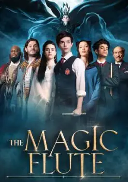 The Magic Flute (2022) ขลุ่ยวิเศษ