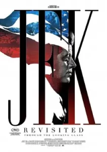JFK Revisited Through the Looking Glass (2021)