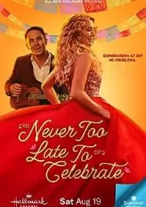 Never Too Late to Celebrate (2023)