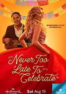Never Too Late to Celebrate (2023)