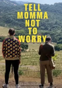 Tell Momma Not to Worry (2023)