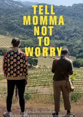 Tell Momma Not to Worry (2023)