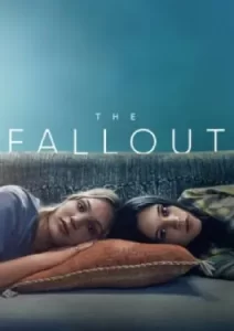The Fallout (2021) เดอะ ฟอลล์เอาท์