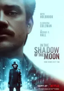 In the Shadow of the Moon (2019)