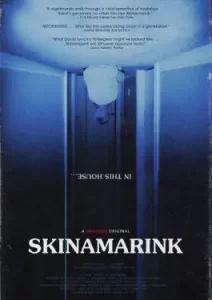 Skinamarink (2022)