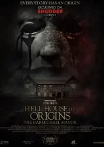 Hell House LLC Origins: The Carmichael Manor (2023)