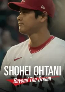 Shohei Ohtani: Beyond the Dream (2023)