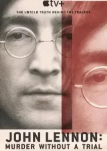 John Lennon Murder Without a Trial (2023)
