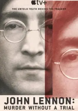 John Lennon Murder Without a Trial (2023)