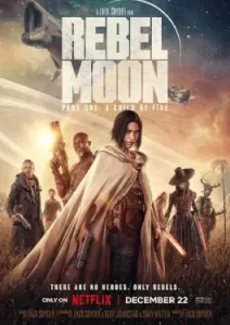 Rebel Moon - Part One: A Child of Fire (2023)