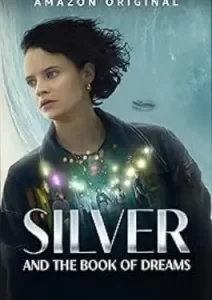 Silver and the Book of Dreams (2023)