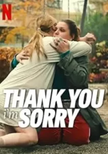 Thank You, I'm Sorry (2023)