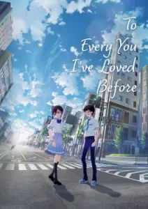 To Every You I’ve Loved Before (2022)
